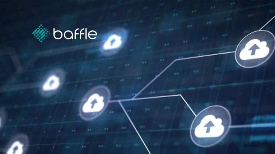 Baffle Streamlines Data Protection For Databases