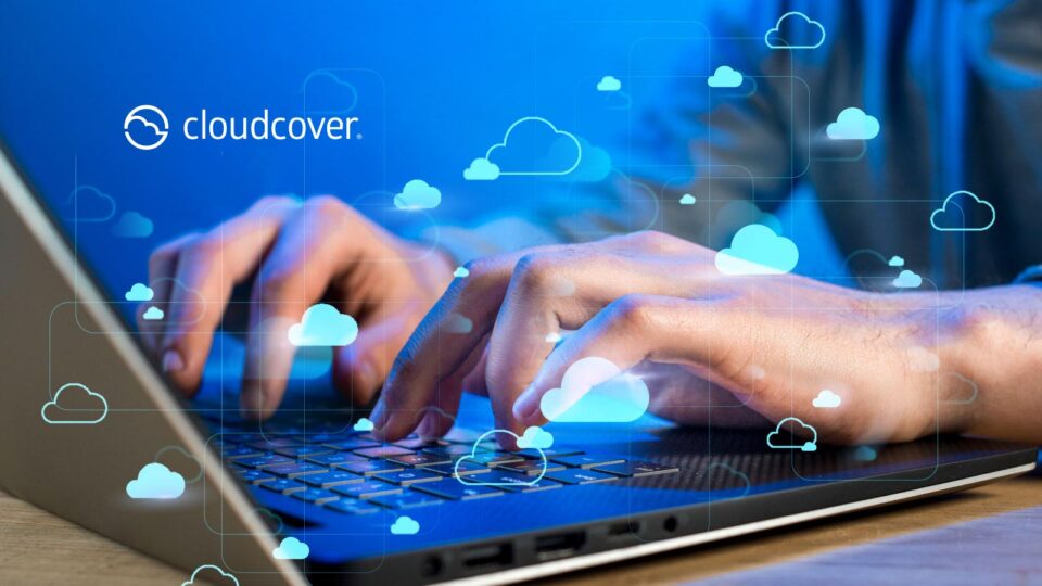 CloudCover Continues to Move Into a New Era of CyberSafety with the Launch of CloudCover’s Cyber Liability and Information Systems Business Interruption Insurance Offering