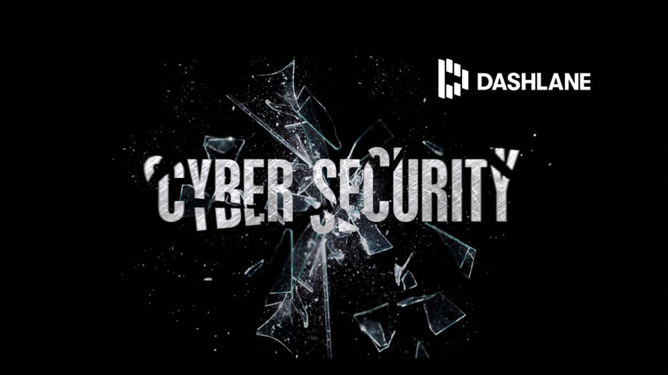 Dashlane Presents Panel of Cybersecurity Experts to Discuss Trends and Predictions for for the Industry in 2022