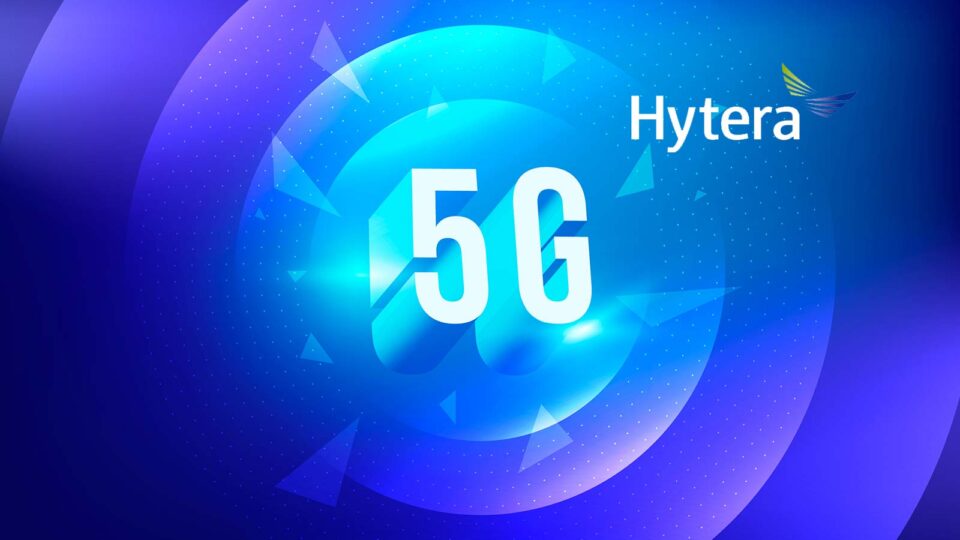 Hytera Launches 4G & 5G Solutions to Serve the MNO and Vertical Industry Markets