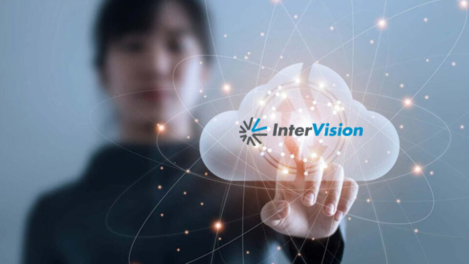 InterVision Expands Its Managed Cloud and Security Services Portfolio