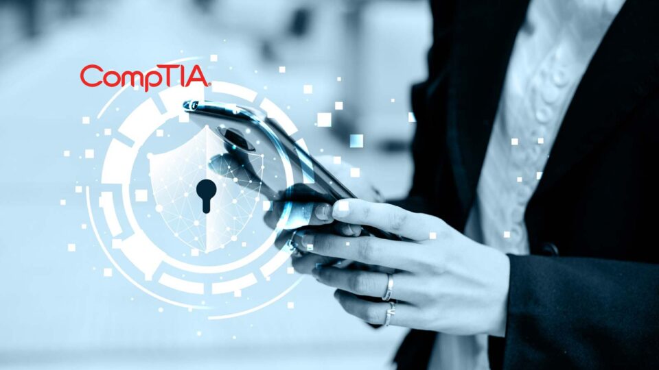 New CompTIA Cybersecurity Trustmark Aims to Bring a Positive Shift in the Overall Organizational Security Culture of the MSP Community