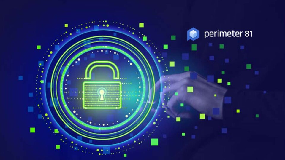 New Perimeter 81 Study Reveals That 71% of VPs and CIOs Have Difficulty in Combating Cyberattacks Due to Cyber Complexity