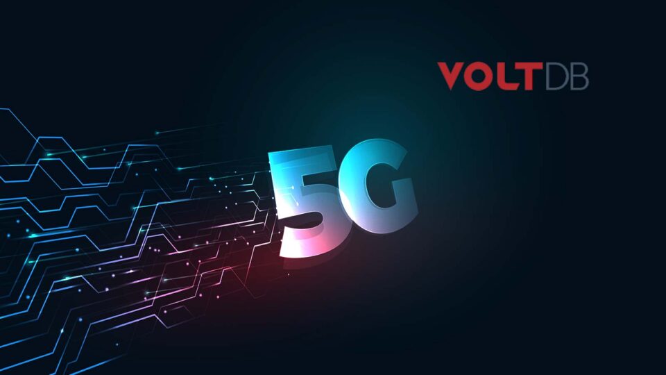 VoltDB Reveals Key Features to Optimize 5G, Cloud, and Edge