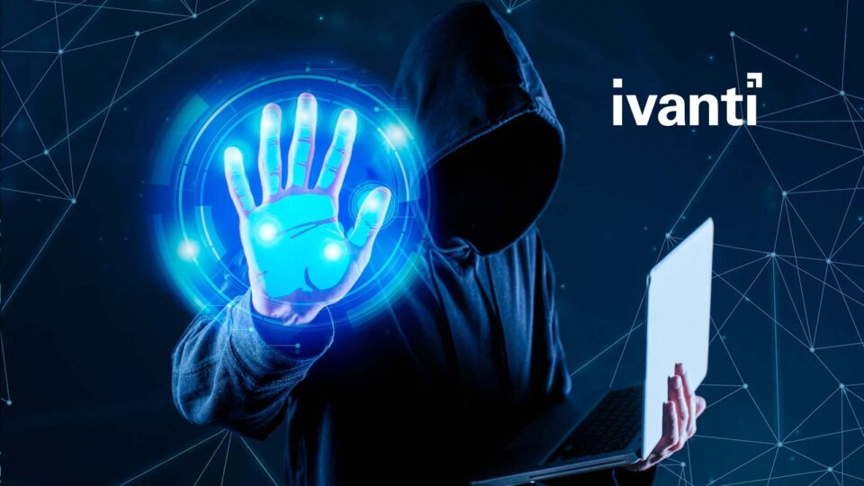 Ivanti Extends Neurons Platform to Help Customers Strengthen Cybersecurity Posture and Deliver Secure, Contextual Digital Employee Experiences