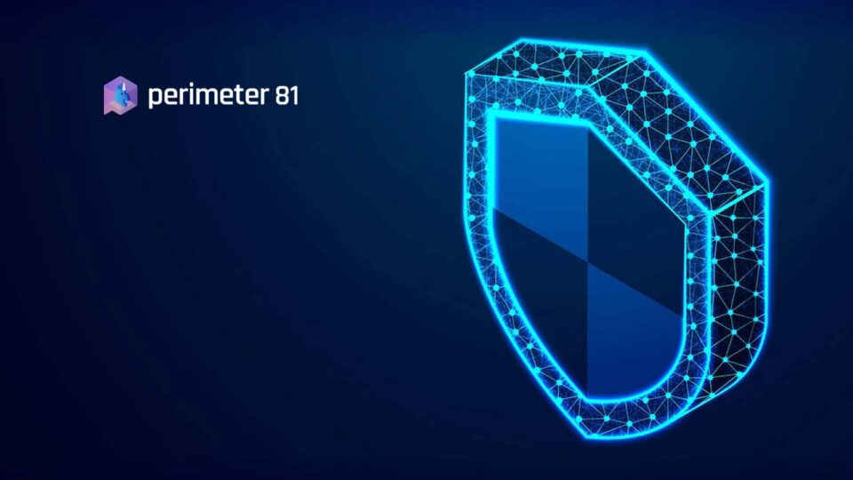 Perimeter 81 Secures $100 Million Series C Funding Led By B Capital, Leading to $1 Billion Valuation