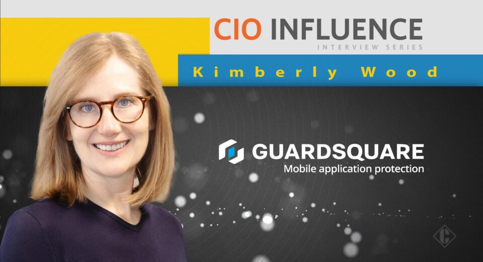 CIO Influence Interview with Kimberly Wood, Chief Information Officer at Guardsquare