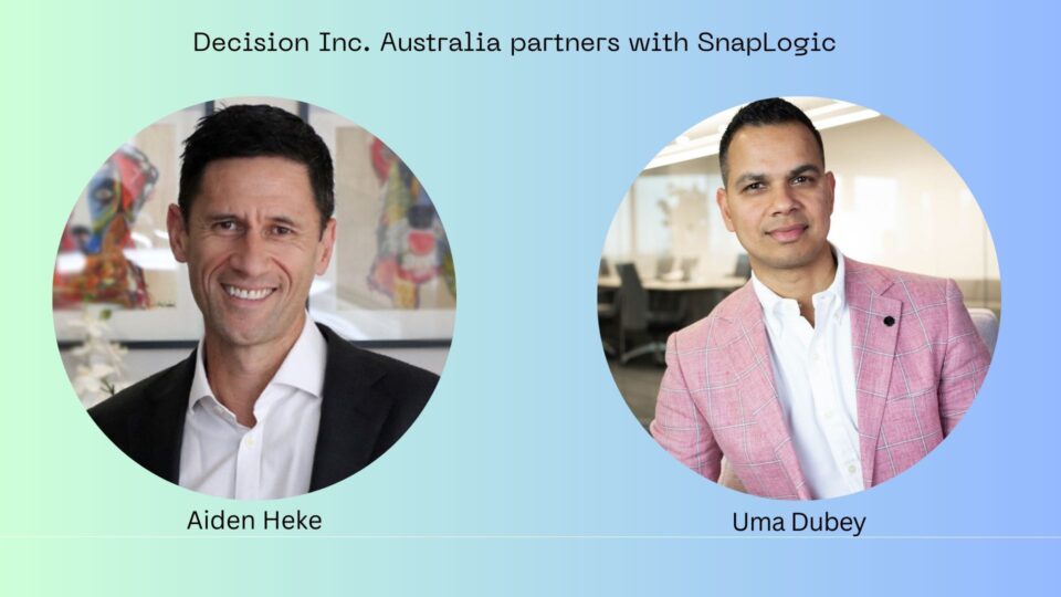 Decision Inc. Australia Partners with SnapLogic to Offer Full Data Integration and Analytics Solution