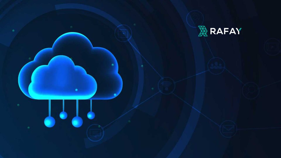 Rafay Launches Cloud Automation Platform to Deliver Self-service Automation for Cloud Infrastructure