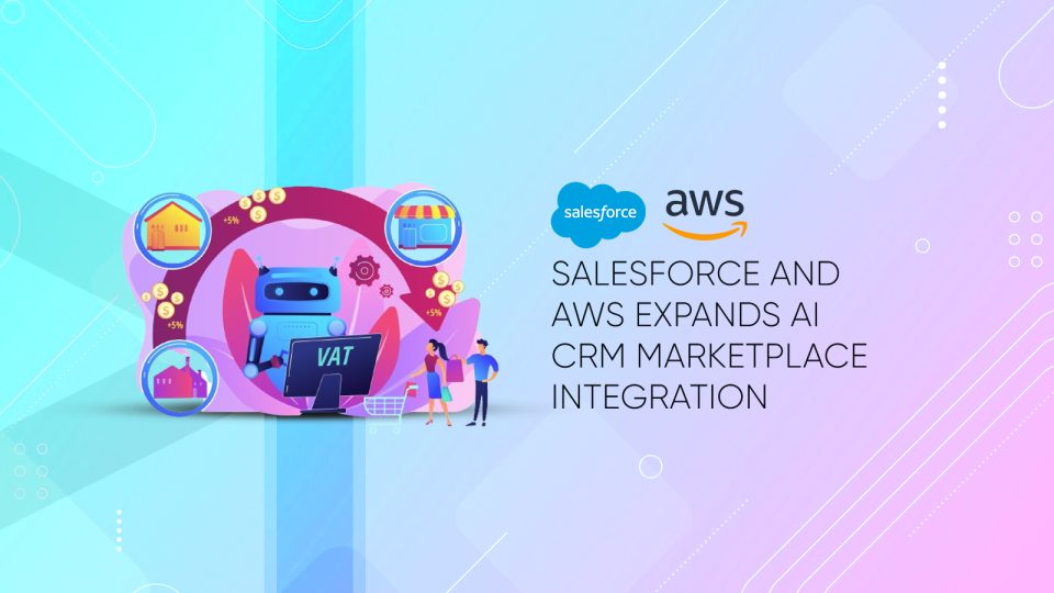 Salesforce and AWS Expands AI CRM Marketplace Integration