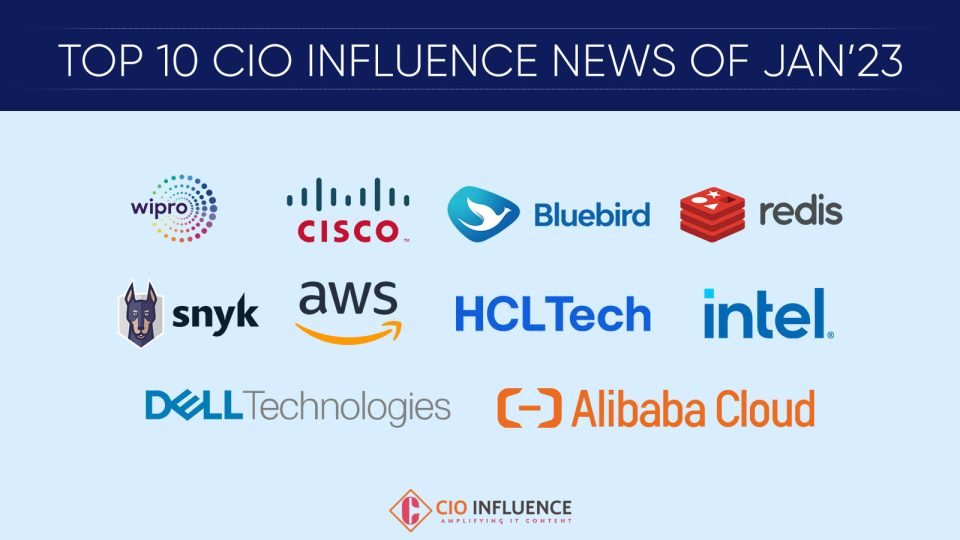 Top 10 CIO Influence News of Jan’23