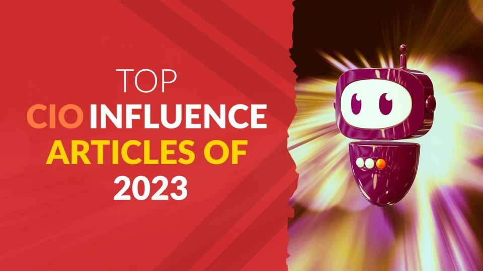 Top CIO Influence Articles of 2023