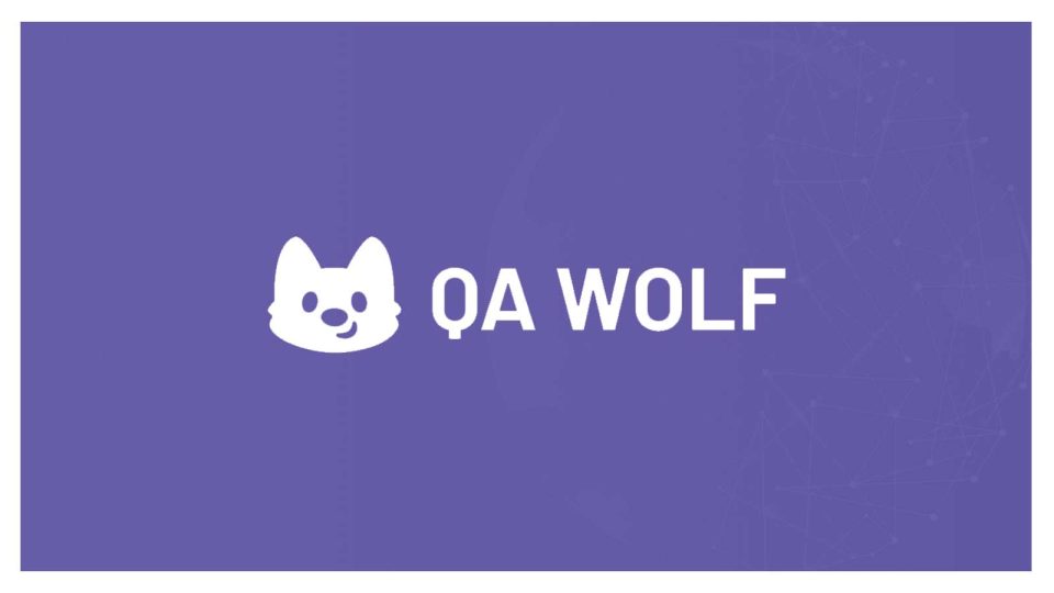 QA Wolf Raises $36 Million Series B and Opens Waitlist for Android and iOS Test Automation