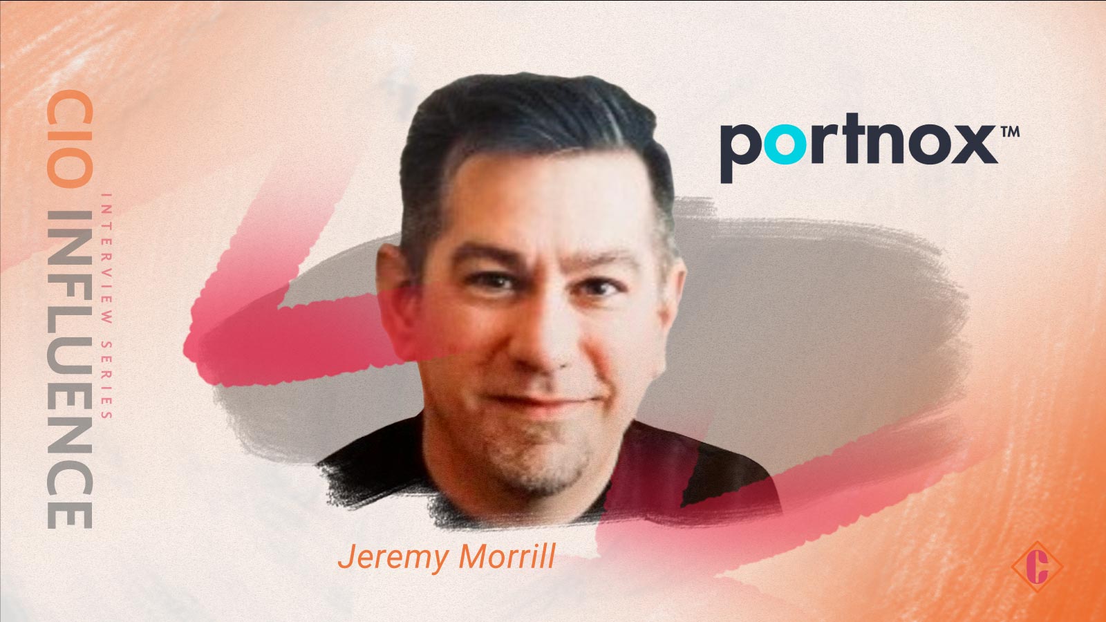 CIO Influence Interview with Jeremy Morrill, Chief Product Officer of ...