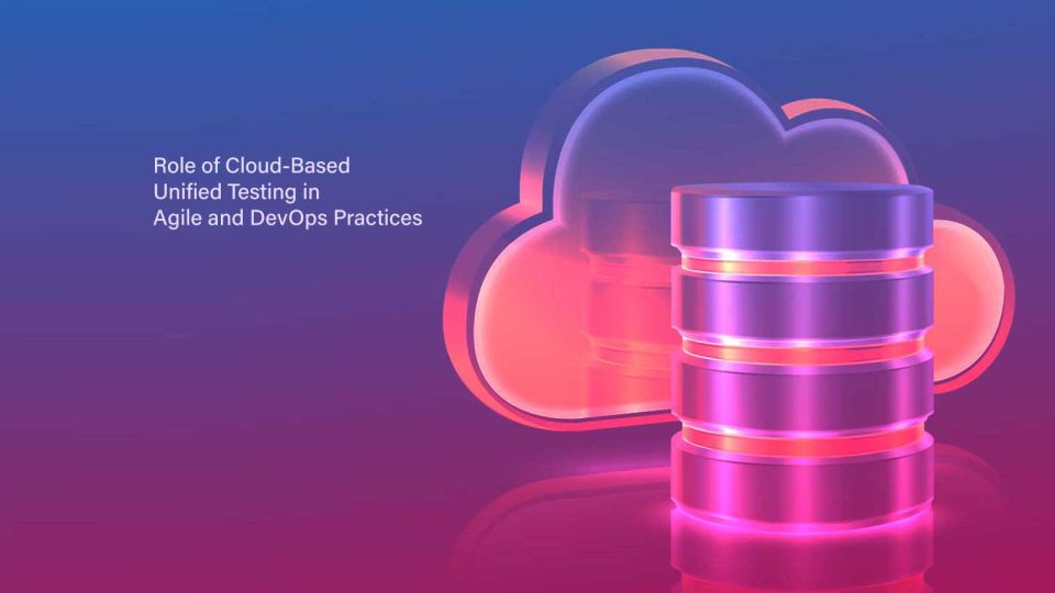 Role-of-Cloud-Based-Unified-Testing-in-Agile-and-DevOps-Practices