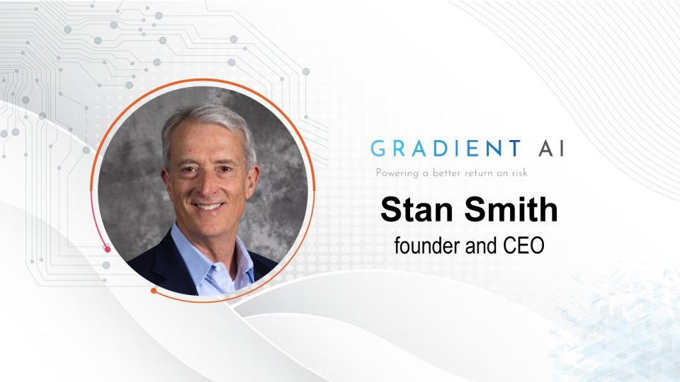 CIO Influence Interview with Stan Smith, Founder and CEO of Gradient AI