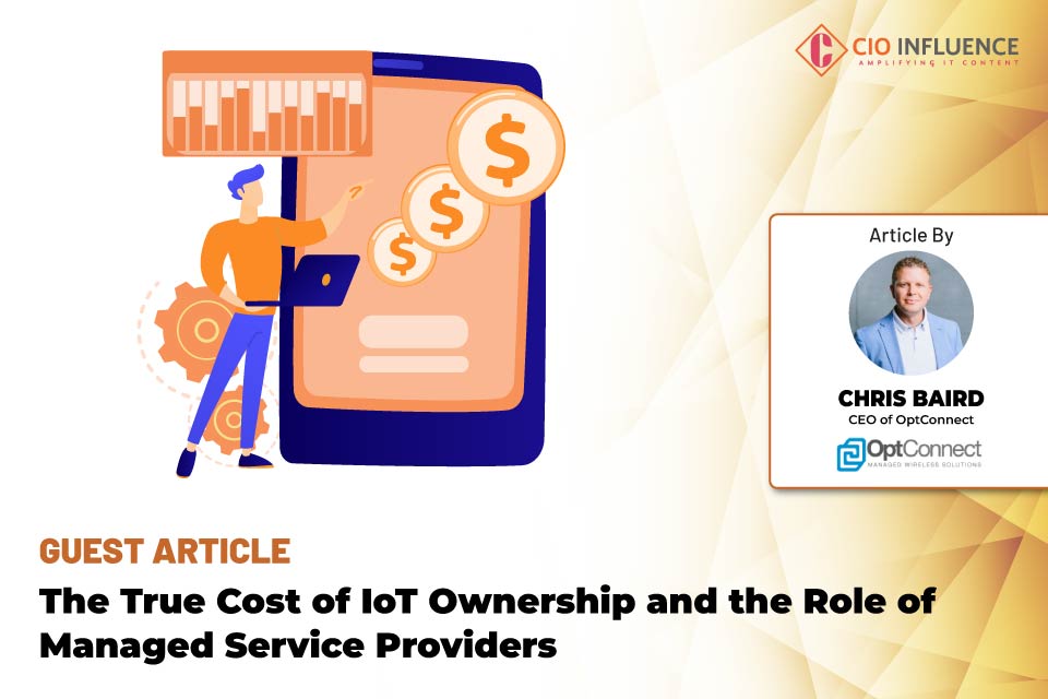 The True Cost of IoT Ownership and the Role of Managed Service Providers