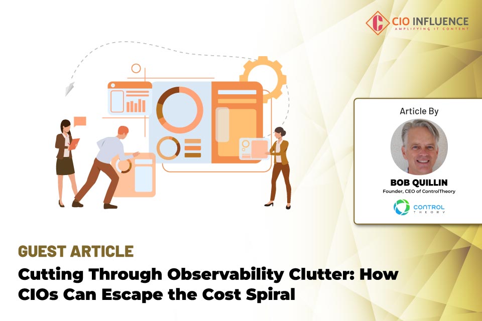 Cutting Through Observability Clutter: How CIOs Can Escape the Cost Spiral