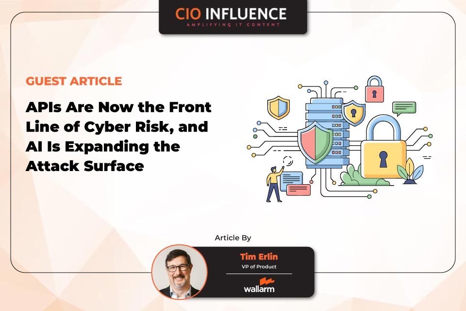 APIs Are Now the Front Line of Cyber Risk, and AI Is Expanding the Attack Surface