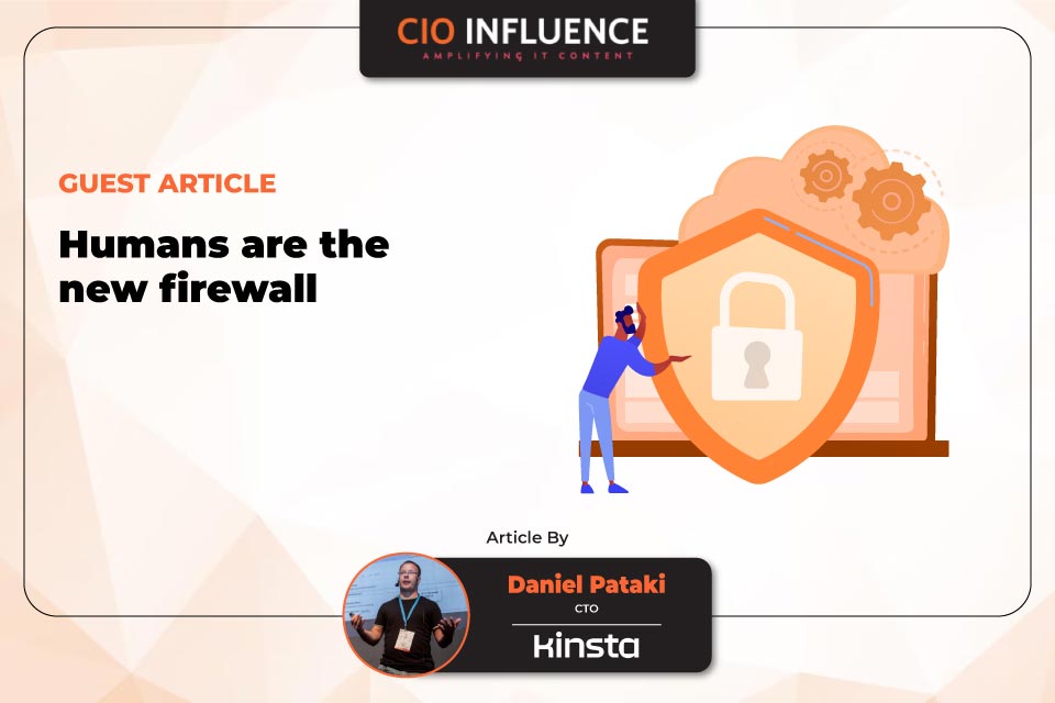 Humans are the New Firewall