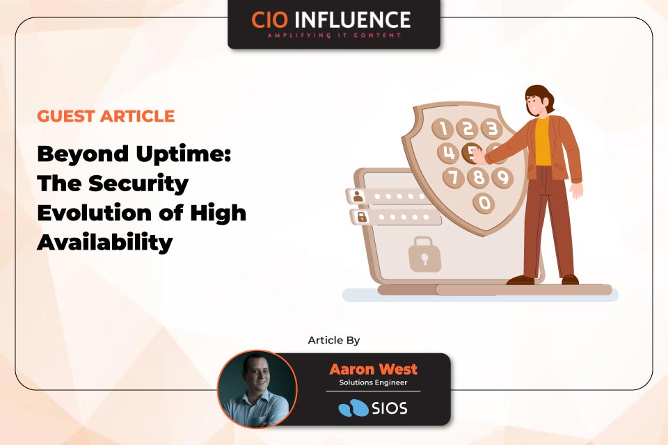 Beyond Uptime: The Security Evolution of High Availability